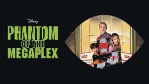 Title art for the Disney Channel Original Movie Phantom of the Megaplex. 