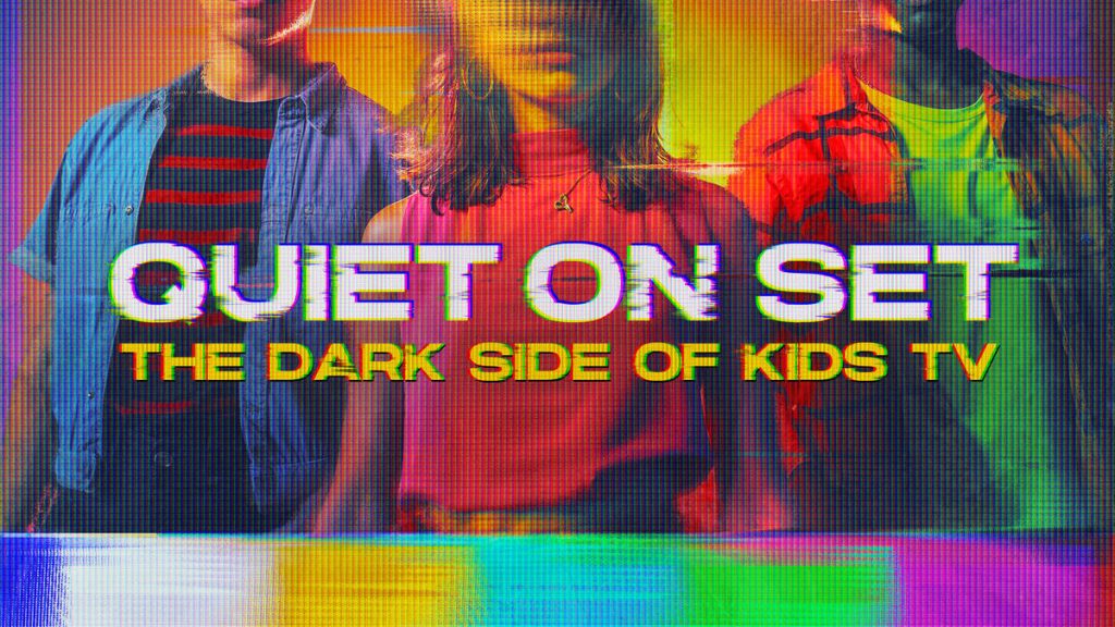 Title art for the documentary, Quiet on Set: The Dark Side of Kid’s TV.