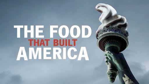 Title art for The Food That Built America
