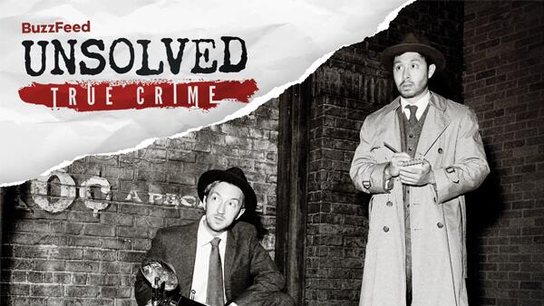 Title art for Buzzfeed Unsolved True Crime series