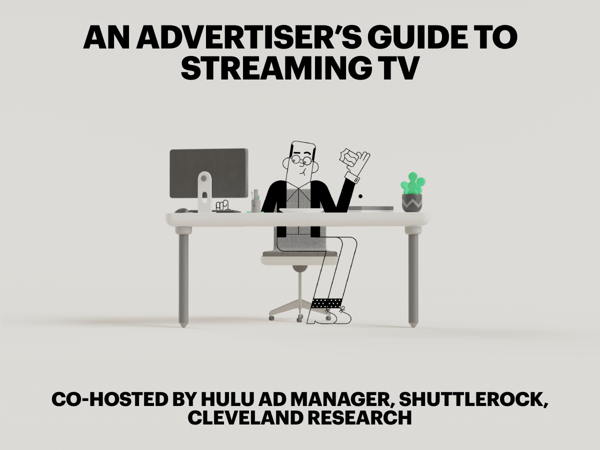 An Advertiser's Guide to Streaming TV